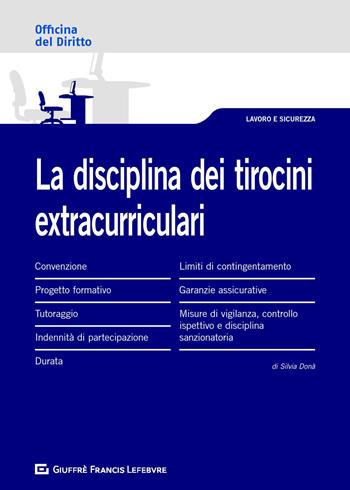 La disciplina dei tirocini extracurriculari - Silvia Donà - Libro Giuffrè 2019, Officina. Lavoro e sicurezza | Libraccio.it
