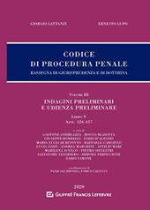 Codice di procedura penale. Rassegna di giurisprudenza e di dottrina. Vol. 3: Indagini preliminari e udienza preliminare. Libro V. Artt. 326-437.