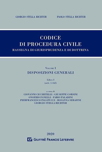 Codice di procedura civile. Rassegna di giurisprudenza e dottrina. Vol. 1: Disposizioni generali. L.I (artt.1-162).  - Libro Giuffrè 2020, Giurisprudenza sul Codice di proc. civile | Libraccio.it