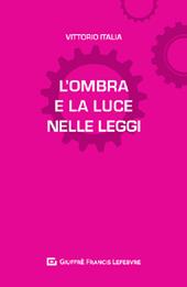 L' ombra e la luce nelle leggi