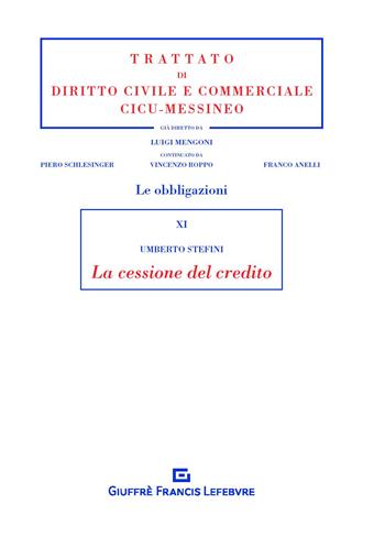 La cessione del credito - Umberto Stefini - Libro Giuffrè 2020, Trattato di diritto civile e commerciale | Libraccio.it