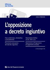 L' opposizione a decreto ingiuntivo