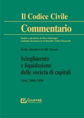 Scioglimento e liquidazione delle società di capitali. Artt. 2484-2496 c.c.