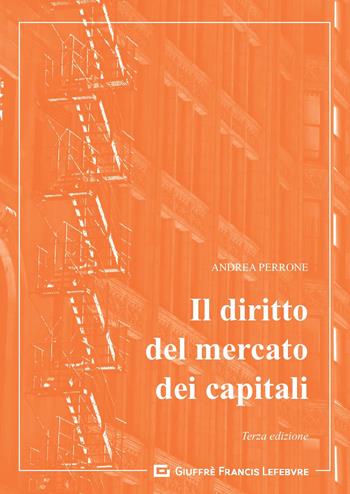 Il diritto del mercato dei capitali - Andrea Perrone - Libro Giuffrè 2020 | Libraccio.it