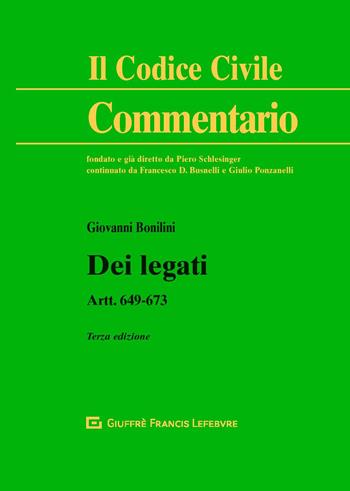 Dei legati. Art. 649-673 - Giovanni Bonilini - Libro Giuffrè 2020, Il codice civile. Commentario | Libraccio.it