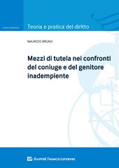 Mezzi di tutela nei confronti del coniuge e del genitore inadempiente