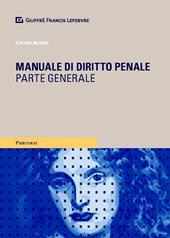 Manuale di diritto penale. Parte generale