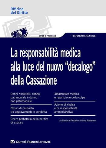 La responsabilità medica alla luce del nuovo «decalogo» della Cassazione  - Libro Giuffrè 2020, Officina. Civile e processo | Libraccio.it