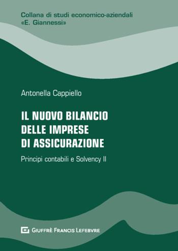 Il nuovo bilancio delle imprese di assicurazione - Antonella Cappiello - Libro Giuffrè 2020, Studi economico-aziendali E. Giannessi | Libraccio.it