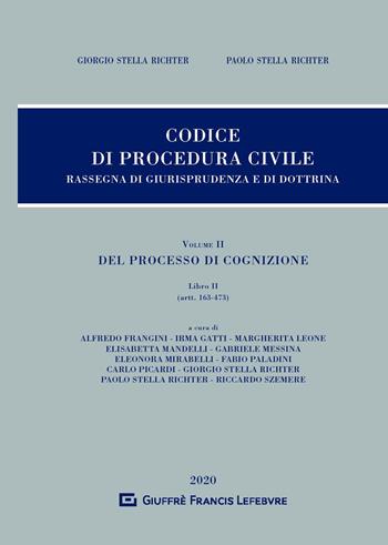 Rassegna di giurisprudenza del Codice di procedura civile. Vol. 2: Artt. 163-473. - Giorgio Stella Richter, Paolo Stella Richter - Libro Giuffrè 2020 | Libraccio.it