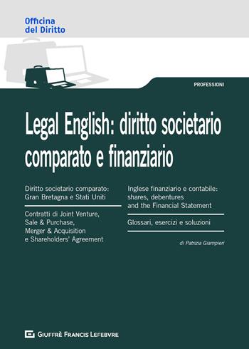 Legal English: diritto societario comparato e finanziario - Patrizia Giampieri - Libro Giuffrè 2020, Officina. Professioni | Libraccio.it