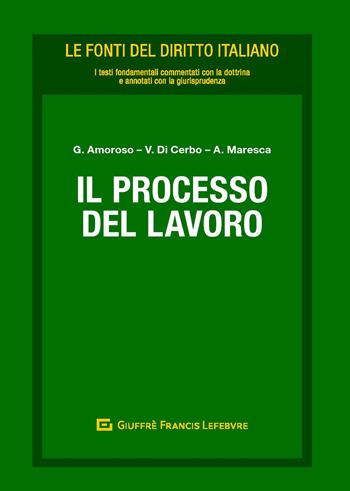 Il processo del lavoro  - Libro Giuffrè 2020, Le fonti del diritto italiano | Libraccio.it