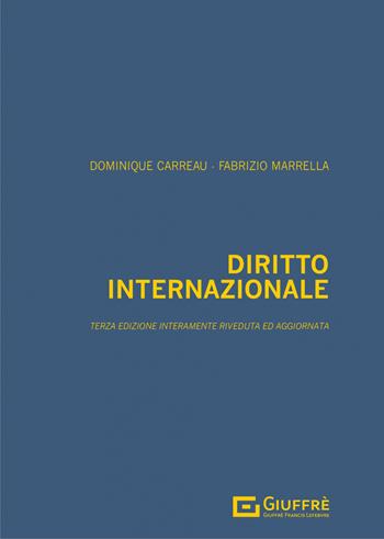 Diritto internazionale - Fabrizio Marrella, Dominique Carreau - Libro Giuffrè 2021 | Libraccio.it