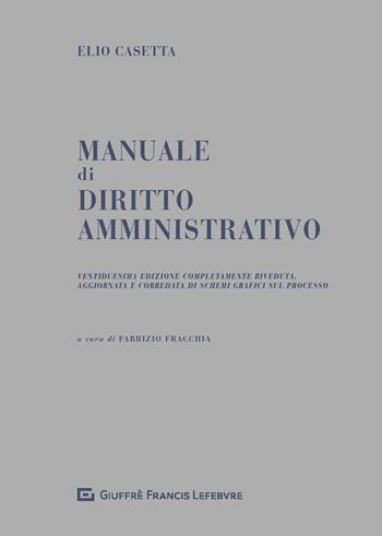 Manuale di diritto amministrativo - Elio Casetta - Libro Giuffrè 2020 | Libraccio.it