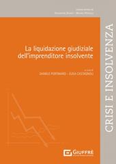 La liquidazione giudiziale dell'imprenditore insolvente