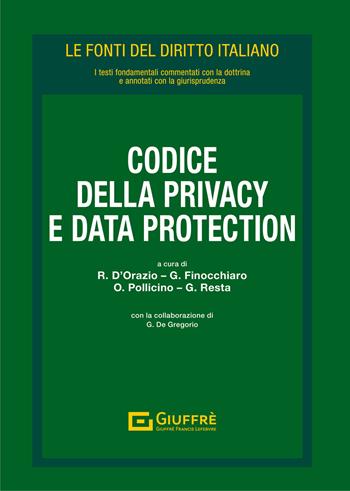 Codice della privacy e data protection  - Libro Giuffrè 2021, Le fonti del diritto italiano | Libraccio.it