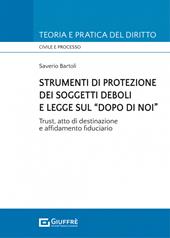 Strumenti di protezione dei soggetti deboli e legge sul «dopo di noi»