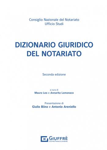 Dizionario giuridico del notariato  - Libro Giuffrè 2022 | Libraccio.it