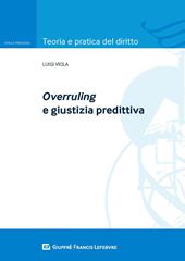 Overruling e giustizia predittiva