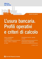 L' usura bancaria. Profili operativi e criteri di calcolo