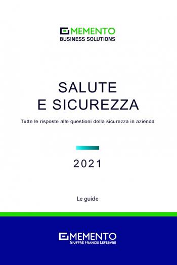Legale d'azienda. Tutte le risposte alle questioni legali dell'azienda  - Libro Giuffrè 2020 | Libraccio.it