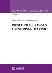 Infortuni sul lavoro e responsabilità civile