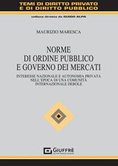 Norme di ordine pubblico e governo dei mercati