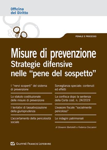 Misure di prevenzione - Giovanni Bartoletti, Federica Ceccaroni - Libro Giuffrè 2020, Officina. Penale e processo | Libraccio.it
