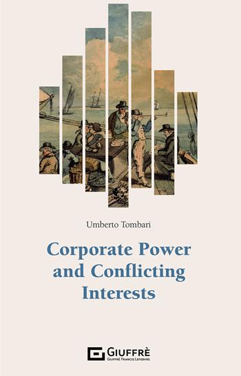 Corporate power and conflicting interests - Umberto Tombari - Libro Giuffrè 2021 | Libraccio.it