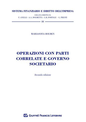 Operazioni con parti correlate e governo societario - Mariasofia Houben - Libro Giuffrè 2020, Sistema finanziario | Libraccio.it