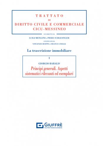 La trascrizione immobiliare - Giorgio Baralis - Libro Giuffrè 2022, Trattato di diritto civile e commerciale | Libraccio.it