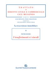 La trascrizione immobiliare. I trasferimenti e i vincoli