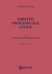 Diritto processuale civile. Vol. 2: processo di cognizione, Il.