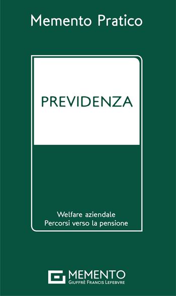 Memento pratico previdenza 2021  - Libro Giuffrè 2021 | Libraccio.it