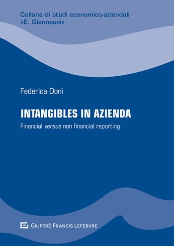 Intangibles in azienda. Financial versus non financial reporting - Federica Doni - Libro Giuffrè 2021, Studi economico-aziendali E. Giannessi | Libraccio.it