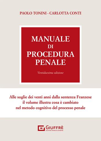 Manuale di procedura penale - Paolo Tonini, Carlotta Conti - Libro Giuffrè 2021 | Libraccio.it