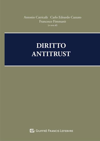 Diritto antitrust  - Libro Giuffrè 2021 | Libraccio.it