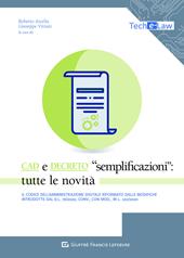 CAD e Decreto «Semplificazioni»: tutte le novità. Il Codice dell'amministrazione digitale riformato dalle novità introdotte dal d.l.76/2020, conv., con mod., in l. 120/2020