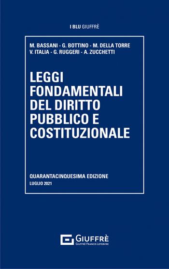 Leggi fondamentali del diritto pubblico e costituzionale  - Libro Giuffrè 2021, I blu Giuffrè | Libraccio.it
