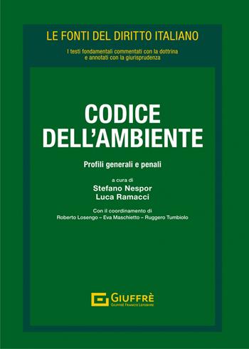 Codice dell'ambiente  - Libro Giuffrè 2022, Le fonti del diritto italiano | Libraccio.it