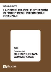 La disciplina delle situazioni di «crisi» degli intermediari finanziari