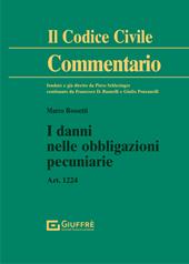 I danni nelle obbligazioni pecuniarie. Art. 1224 c.c.