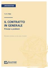 Il contratto in generale. Principi e problemi