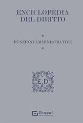 Funzioni amministrative. Enciclopedia del diritto