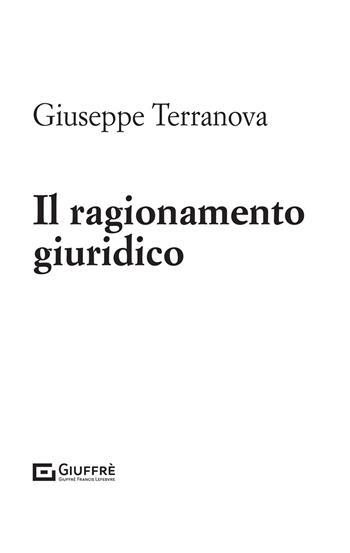 Il ragionamento giuridico - Giuseppe Terranova - Libro Giuffrè 2021 | Libraccio.it