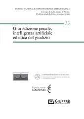 Giurisdizione penale, intelligenza artificiale ed etica del giudizio