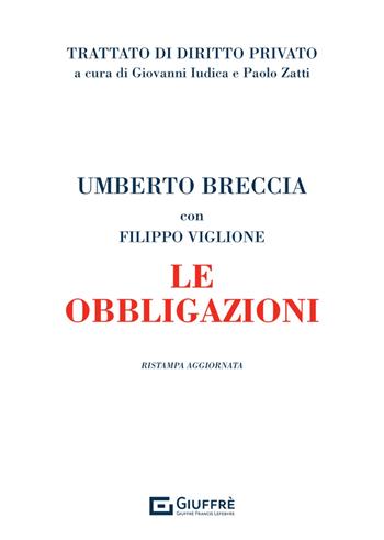 Le obbligazioni - Umberto Breccia, Filippo Viglione - Libro Giuffrè 2024, Trattato di diritto privato | Libraccio.it