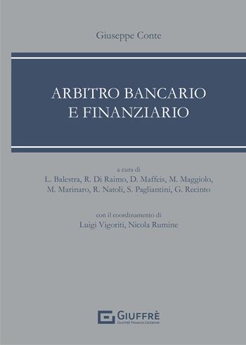 Arbitro bancario e finanziario - Giuseppe Conte - Libro Giuffrè 2021 | Libraccio.it