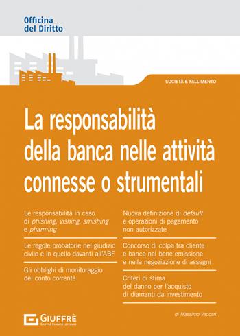 La responsabilità della banca nelle attività connesse o strumentali - Massimo Vaccari - Libro Giuffrè 2021, Officina. Società e fallimento | Libraccio.it