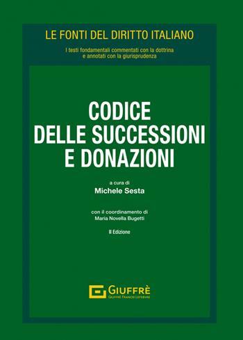 Codice delle successioni e donazioni. Vol. 2: Leggi collegate  - Libro Giuffrè 2023, Le fonti del diritto italiano | Libraccio.it